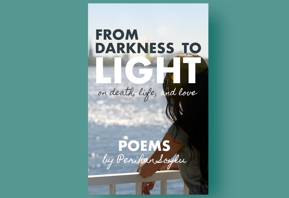 E-Book, From Darkness to Light, Poems, Trauer, Grief, Poetry, overcoming grief, overcoming death