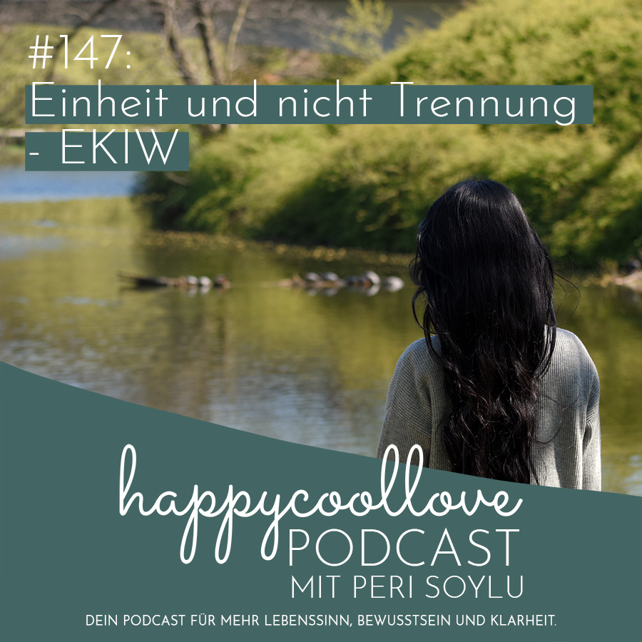 happycoollove Podcast: Dein Podcast für mehr Lebenssinn, Bewusstsein und Klarheit happycoollove Podcast: Dein Podcast für mehr Lebenssinn, Bewusstsein und Klarheit